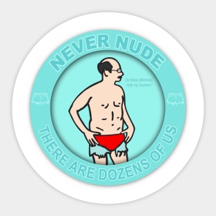 Never Nude Sticker